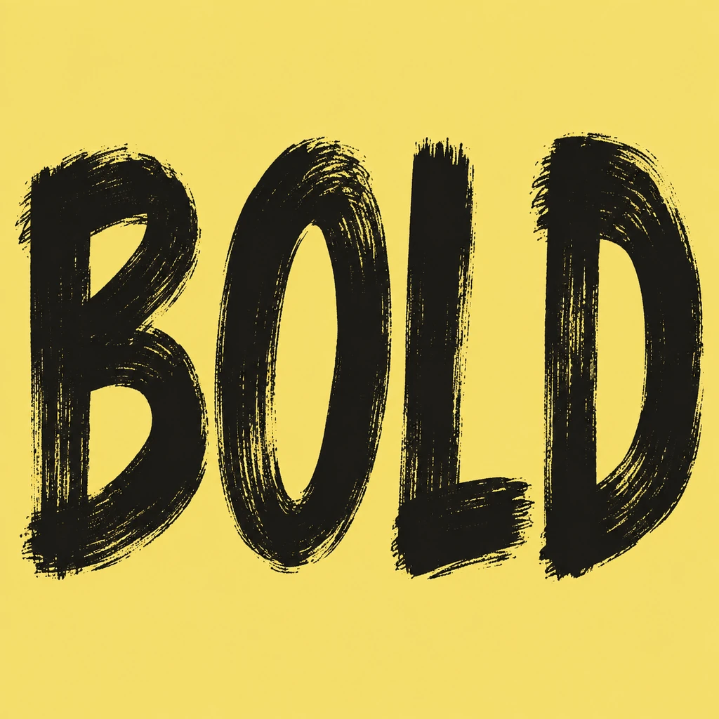 BOLD in four separate near-black brush-painted capitals on butter yellow, with thick and thin strokes and open counters