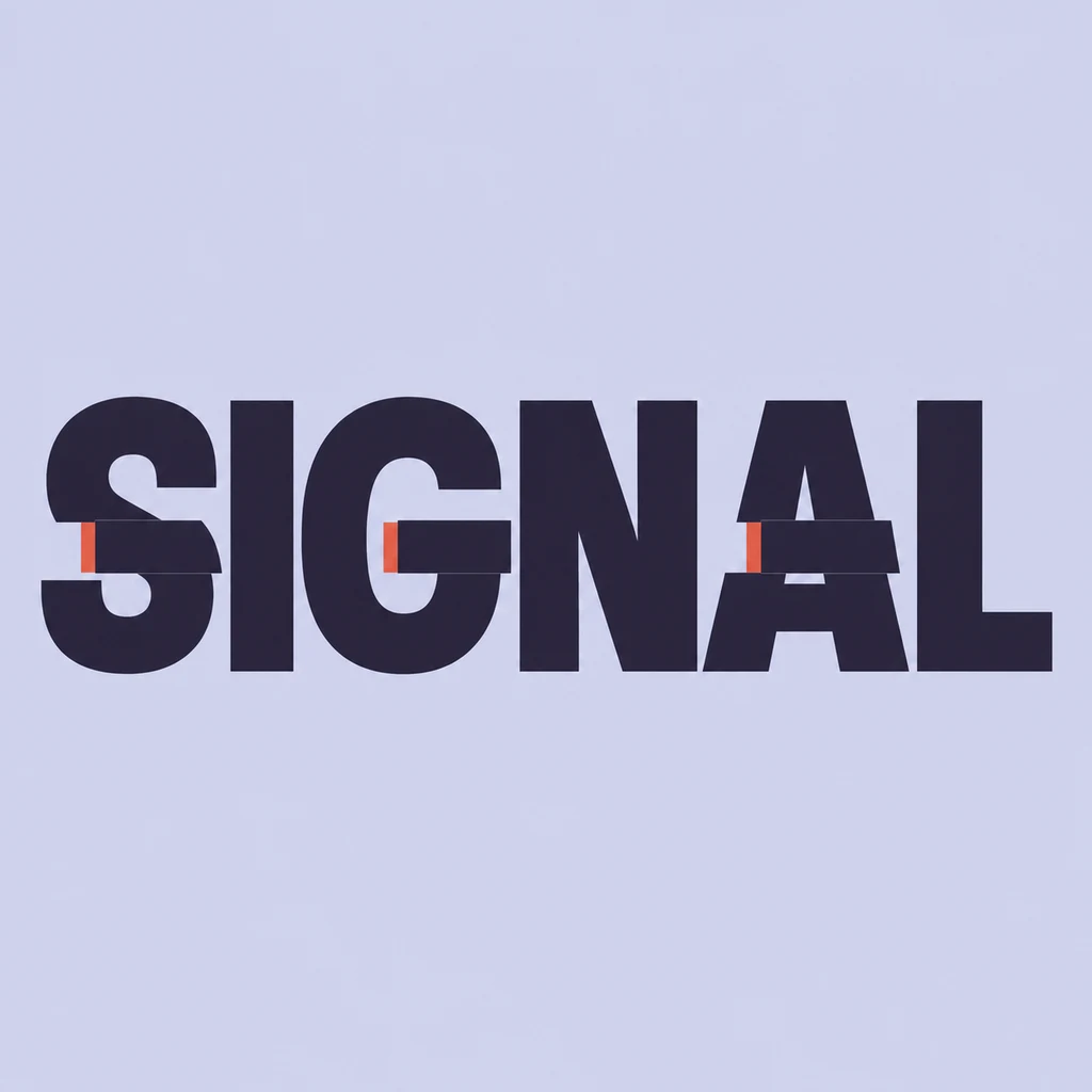 SIGNAL in complete deep-plum capitals on lavender, with a few contained coral offset slices suggesting a digital glitch
