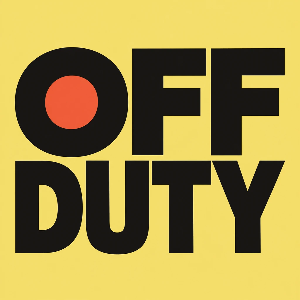 OFF DUTY in two compact lines of heavy black lettering on butter yellow with one vermilion inset