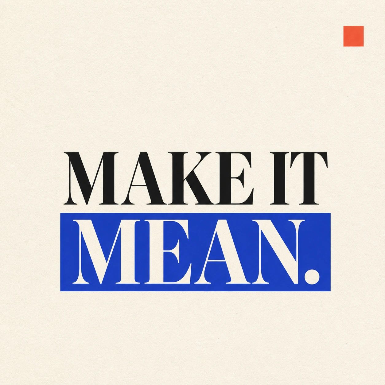 MAKE IT MEAN.: A strong visual rule makes a short statement land.